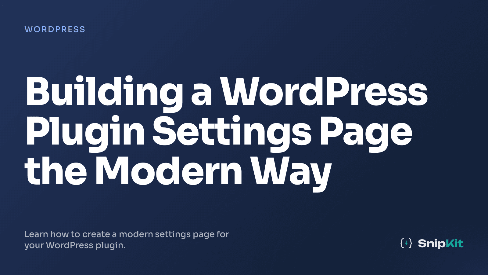 Building a WordPress Plugin Settings Page the Modern Way